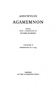 Aeschylus: Agamemnon, Volume II Commentary on 1–1055