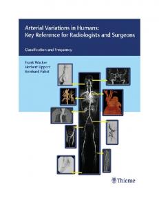 Arterial Variations in Humans: Key Reference for Radiologists and Surgeons: Classifications and Frequency