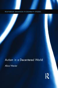 Autism in a Decentered World