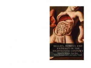 Bellies, Bowels and Entrails in the Eighteenth Century