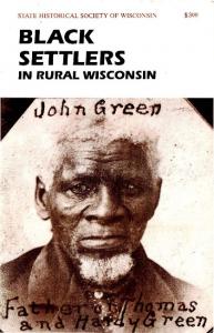 Black Settlers In Rural Wisconsin