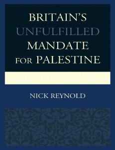 Britain’s Unfulfilled Mandate for Palestine