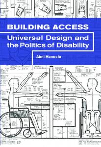 Building Access: Universal Design and the Politics of Disability