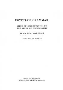 Egyptian Grammar: Being an Introduction to the Study of Hieroglyphs