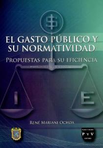 El gasto público y su normatividad: propuestas para su eficiencia