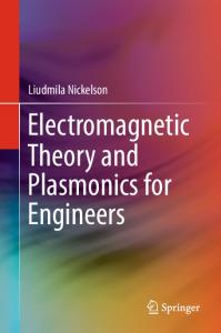 Electromagnetic Theory and Plasmonics for Engineers