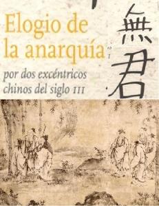 Elogio De La Anarquia Por Dos Excentricos Chinos Del Siglo III