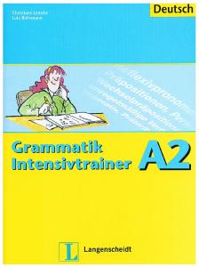 Grammatik Intensivtrainer A2