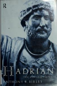 Hadrian: The Restless Emperor (Roman Imperial Biographies)