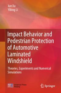 Impact Behavior and Pedestrian Protection of Automotive Laminated Windshield