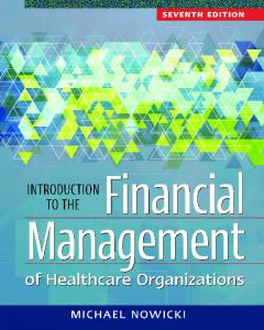 Introduction to the Financial Management of Healthcare Organizations