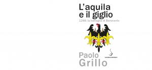 L’aquila e il giglio. 1266: la battaglia di Benevento