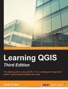 Learning QGIS: Create great maps and perform geoprocessing tasks with ease