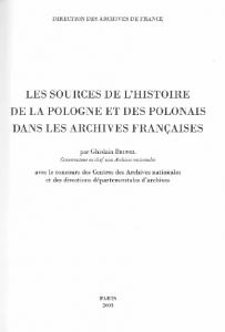 Les sources de l’histoire de la Pologne et des Polonais dans les archives françaises