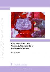 LIFE Worthy of Life : Voices of Descendants of Euthanasia Victims