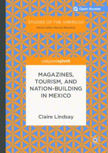 Magazines, Tourism, and Nation-Building in Mexico