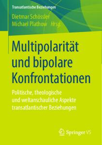 Multipolarität und bipolare Konfrontationen