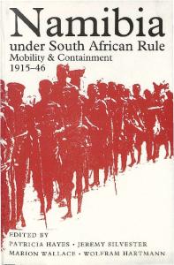 Namibia under South African Rule: Mobility and Containment, 1915-46