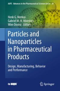 Particles and Nanoparticles in Pharmaceutical Products