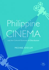 Philippine Cinema and the Cultural Economy of Distribution