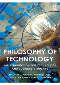 Philosophy of Technology：An Introduction for Technology and Business Students