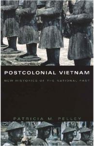 Postcolonial Vietnam : new histories of the national past