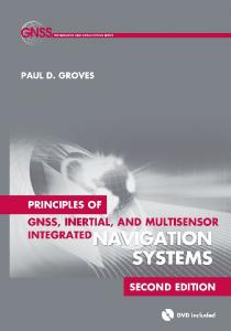 Principles of GNSS, inertial, and multi-sensor integrated navigation systems 2nd ed