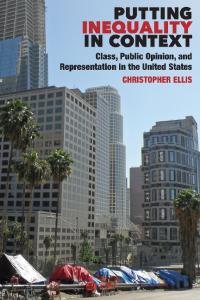 Putting Inequality in Context: Class, Public Opinion, and Representation in the United States