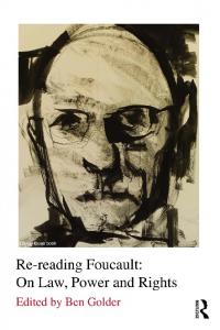 Re-Reading Foucault: On Law, Power and Rights