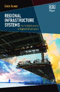 Regional infrastructure systems : the political economy of regional infrastructure