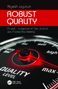 Robust Quality: Powerful Integration of Data Science and Process Engineering