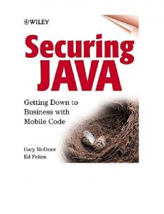 Securing Java: Getting Down to Business with Mobile Code