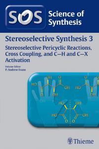 Stereoselective synthesis. 3, Stereoselective pericyclic reactions, cross coupling, C-H and C-X activation