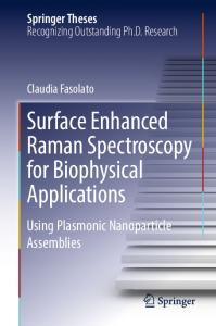 Surface Enhanced Raman Spectroscopy for Biophysical Applications