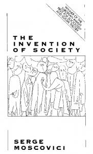 The Invention of Society: Psychological Explantations for Social Problems