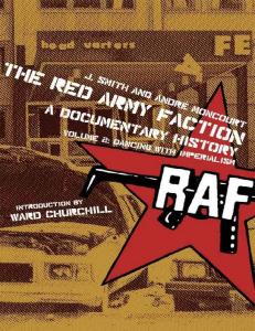 The Red Army Faction, A Documentary History: Volume 2: Dancing with Imperialism