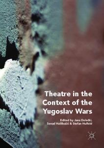 Theatre in the Context of the Yugoslav Wars