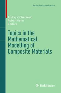 Topics in the Mathematical Modelling of Composite Materials