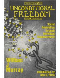 Unconditional freedom: social revolution through individual empowerment