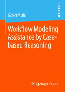 Workflow Modeling Assistance by Case-based Reasoning