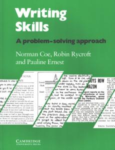 Writing Skills: A Problem-Solving Approach for Upper-Intermediate and More Advanced Students